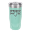 Mom Hair Don't Care - Laser Engraved Stainless Steel Drinkware - 1964 -