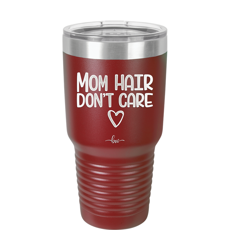 Mom Hair Don't Care - Laser Engraved Stainless Steel Drinkware - 1964 -