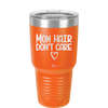 Mom Hair Don't Care - Laser Engraved Stainless Steel Drinkware - 1964 -