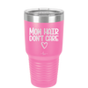 Mom Hair Don't Care - Laser Engraved Stainless Steel Drinkware - 1964 -