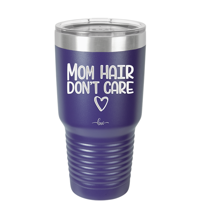 Mom Hair Don't Care - Laser Engraved Stainless Steel Drinkware - 1964 -