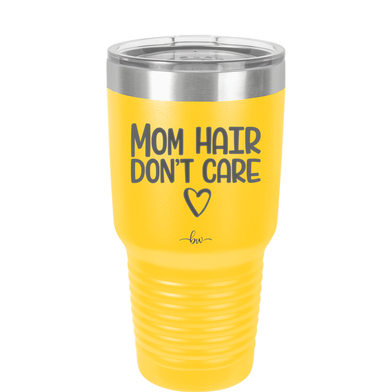 Mom Hair Don't Care - Laser Engraved Stainless Steel Drinkware - 1964 -
