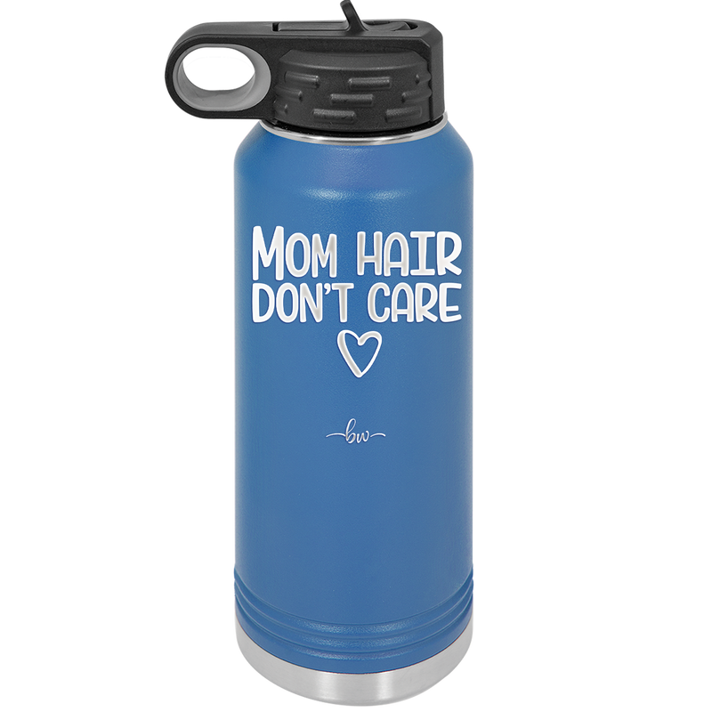 Mom Hair Don't Care - Laser Engraved Stainless Steel Drinkware - 1964 -