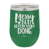 Messy Bun Gettin' Stuff Done - Laser Engraved Stainless Steel Drinkware - 1965 -