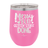 Messy Bun Gettin' Stuff Done - Laser Engraved Stainless Steel Drinkware - 1965 -