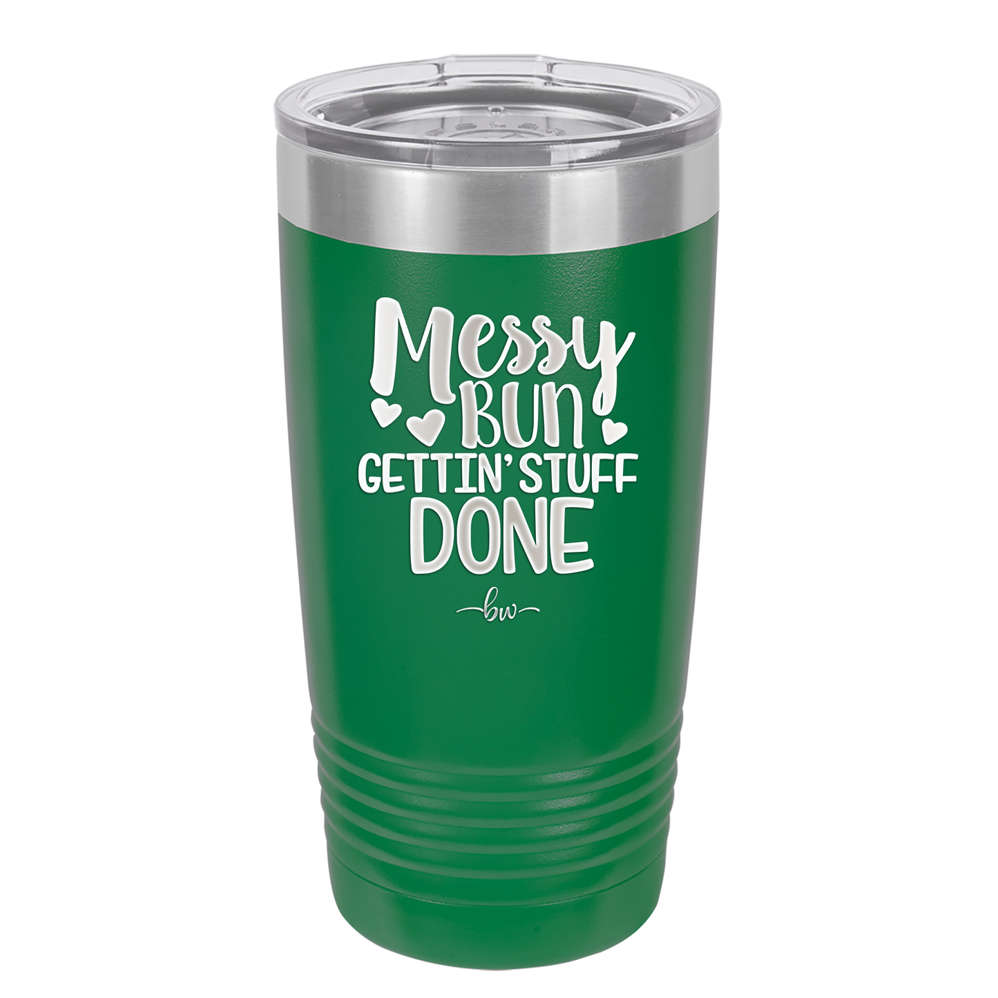 Messy Bun Gettin' Stuff Done - Laser Engraved Stainless Steel Drinkware - 1965 -