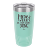 Messy Bun Gettin' Stuff Done - Laser Engraved Stainless Steel Drinkware - 1965 -