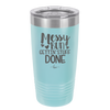 Messy Bun Gettin' Stuff Done - Laser Engraved Stainless Steel Drinkware - 1965 -