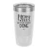 Messy Bun Gettin' Stuff Done - Laser Engraved Stainless Steel Drinkware - 1965 -