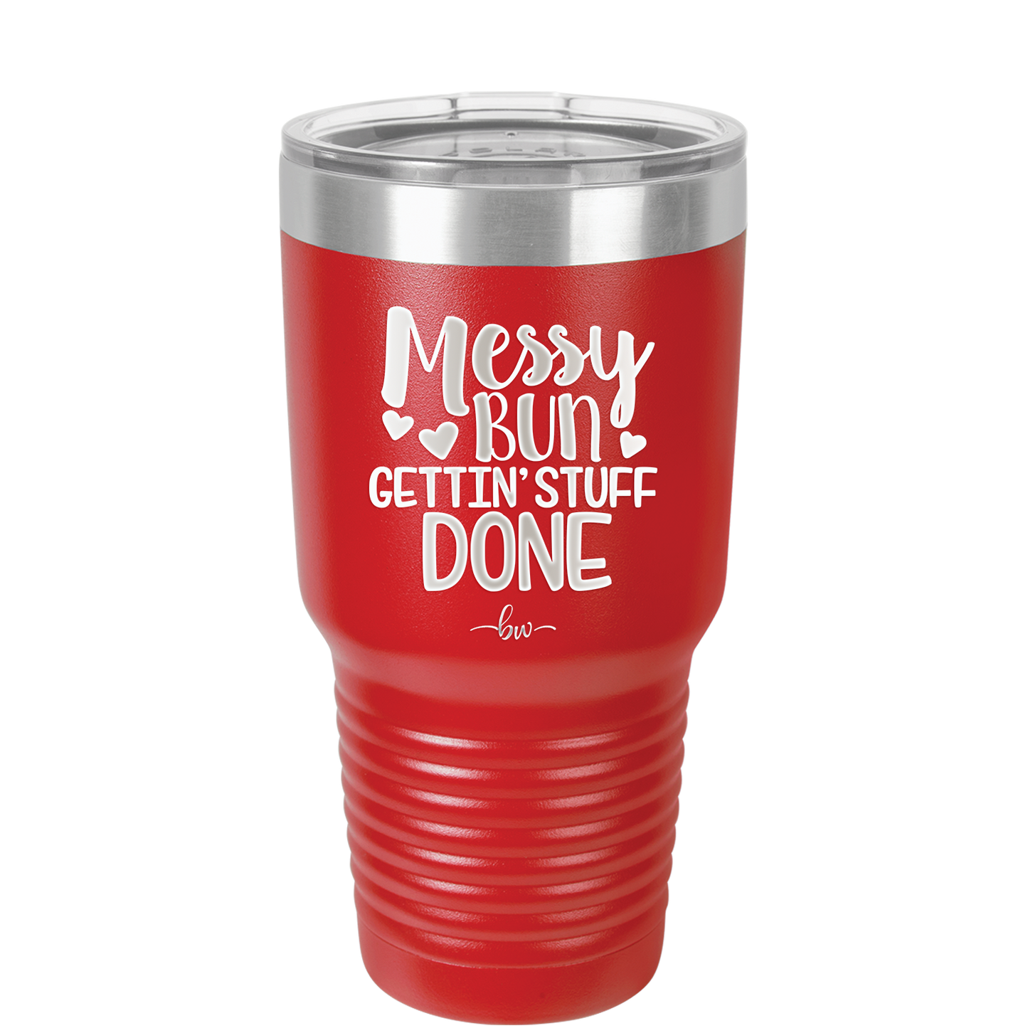 Messy Bun Gettin' Stuff Done - Laser Engraved Stainless Steel Drinkware - 1965 -