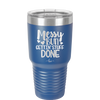 Messy Bun Gettin' Stuff Done - Laser Engraved Stainless Steel Drinkware - 1965 -