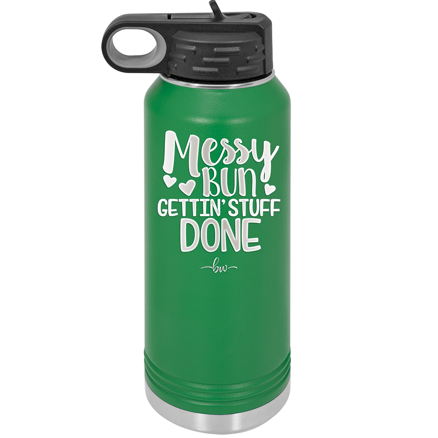 Messy Bun Gettin' Stuff Done - Laser Engraved Stainless Steel Drinkware - 1965 -