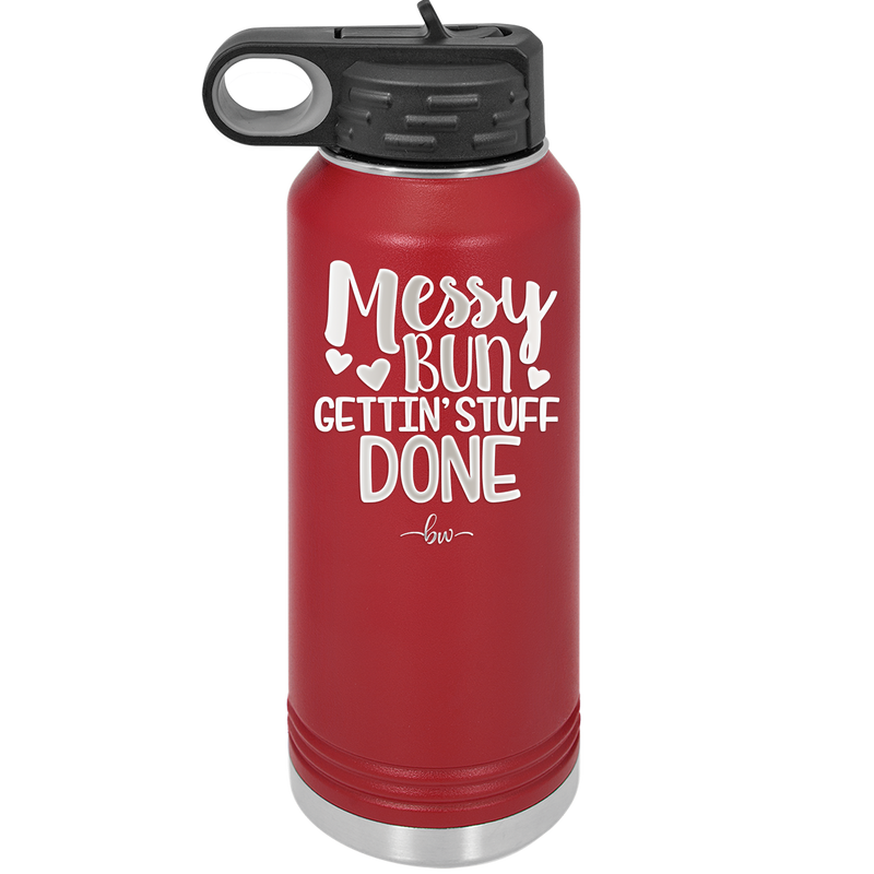 Messy Bun Gettin' Stuff Done - Laser Engraved Stainless Steel Drinkware - 1965 -