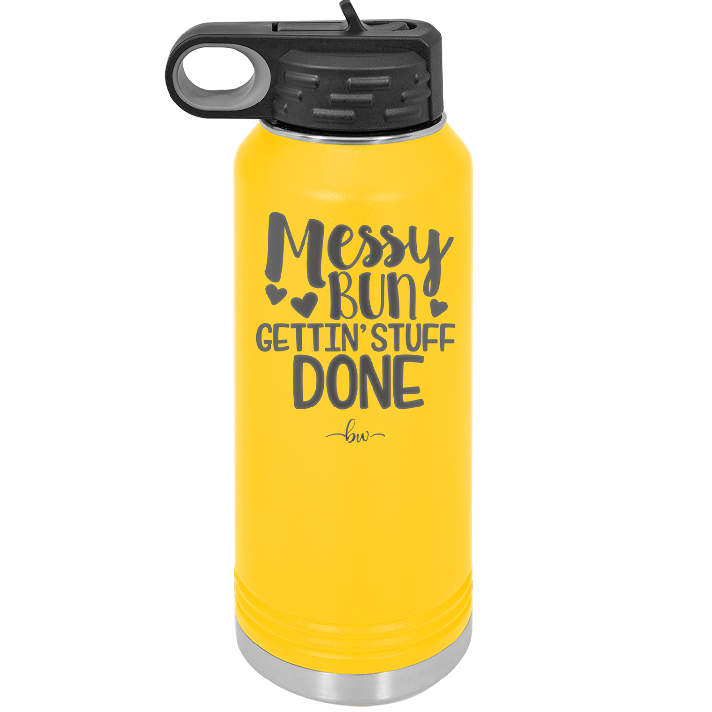 Messy Bun Gettin' Stuff Done - Laser Engraved Stainless Steel Drinkware - 1965 -