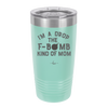 I'm a Drop the F-Bomb Kind of Mom - Laser Engraved Stainless Steel Drinkware - 1968 -