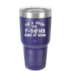 I'm a Drop the F-Bomb Kind of Mom - Laser Engraved Stainless Steel Drinkware - 1968 -