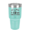 I'm a Drop the F-Bomb Kind of Mom - Laser Engraved Stainless Steel Drinkware - 1968 -