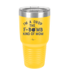 I'm a Drop the F-Bomb Kind of Mom - Laser Engraved Stainless Steel Drinkware - 1968 -