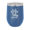 Kinda Classy Kinda Tired Momlife - Laser Engraved Stainless Steel Drinkware - 1969 -