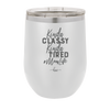 Kinda Classy Kinda Tired Momlife - Laser Engraved Stainless Steel Drinkware - 1969 -