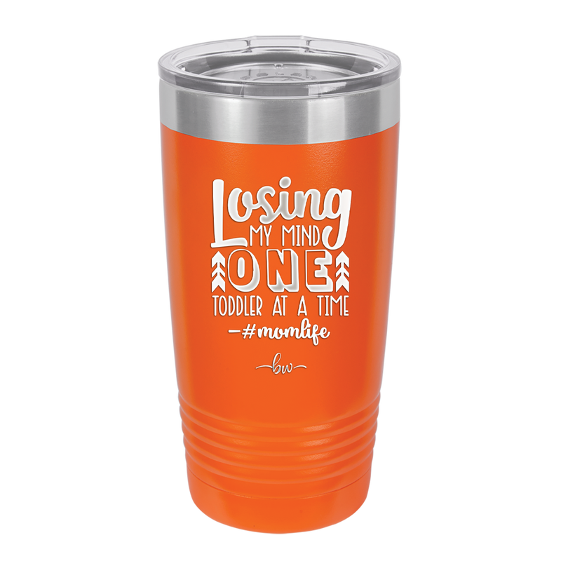 Losing My Mind One Toddler at a Time momlife - Laser Engraved Stainless Steel Drinkware - 1972 -