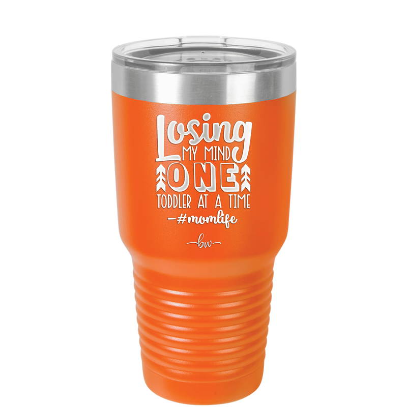 Losing My Mind One Toddler at a Time momlife - Laser Engraved Stainless Steel Drinkware - 1972 -