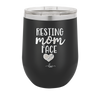 Resting Mom Face - Laser Engraved Stainless Steel Drinkware - 1976 -