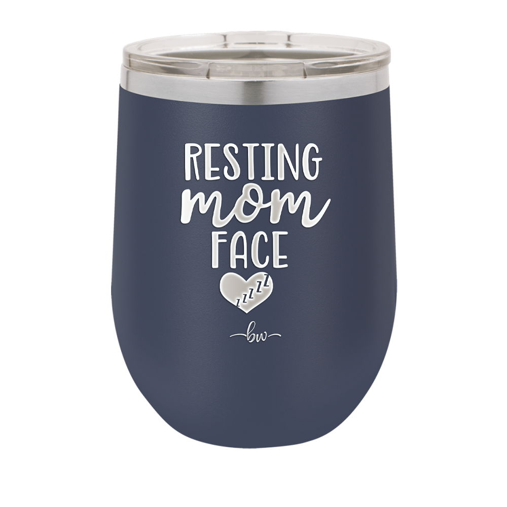 Resting Mom Face - Laser Engraved Stainless Steel Drinkware - 1976 -