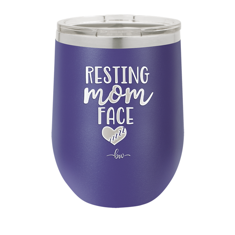 Resting Mom Face - Laser Engraved Stainless Steel Drinkware - 1976 -