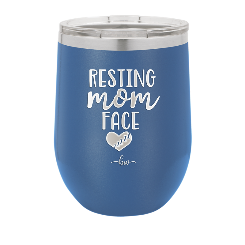 Resting Mom Face - Laser Engraved Stainless Steel Drinkware - 1976 -