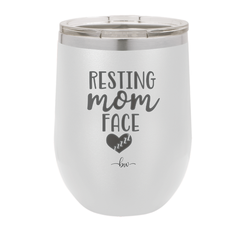Resting Mom Face - Laser Engraved Stainless Steel Drinkware - 1976 -