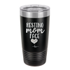 Resting Mom Face - Laser Engraved Stainless Steel Drinkware - 1976 -