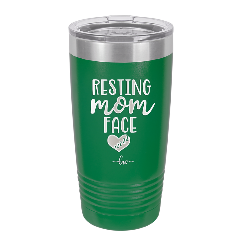 Resting Mom Face - Laser Engraved Stainless Steel Drinkware - 1976 -