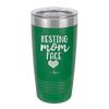 Resting Mom Face - Laser Engraved Stainless Steel Drinkware - 1976 -
