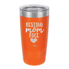 Resting Mom Face - Laser Engraved Stainless Steel Drinkware - 1976 -