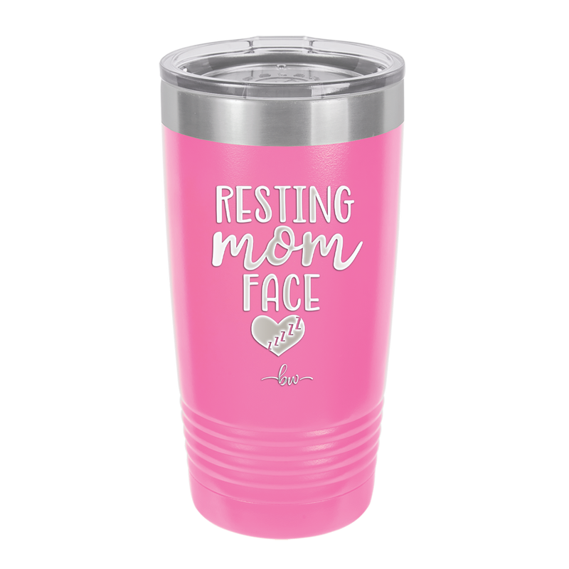 Resting Mom Face - Laser Engraved Stainless Steel Drinkware - 1976 -