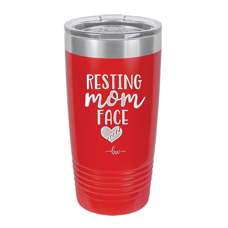 Resting Mom Face - Laser Engraved Stainless Steel Drinkware - 1976 -