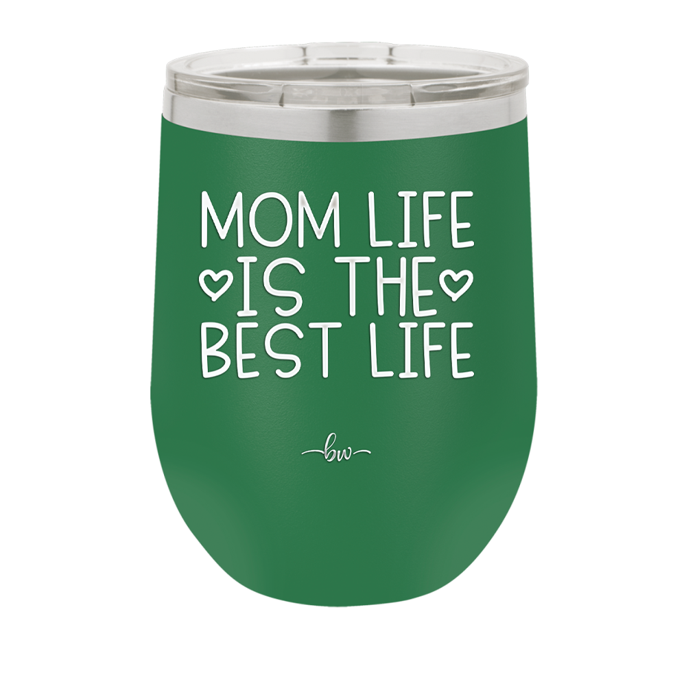 Mom Life is the Best Life - Laser Engraved Stainless Steel Drinkware - 1977 -