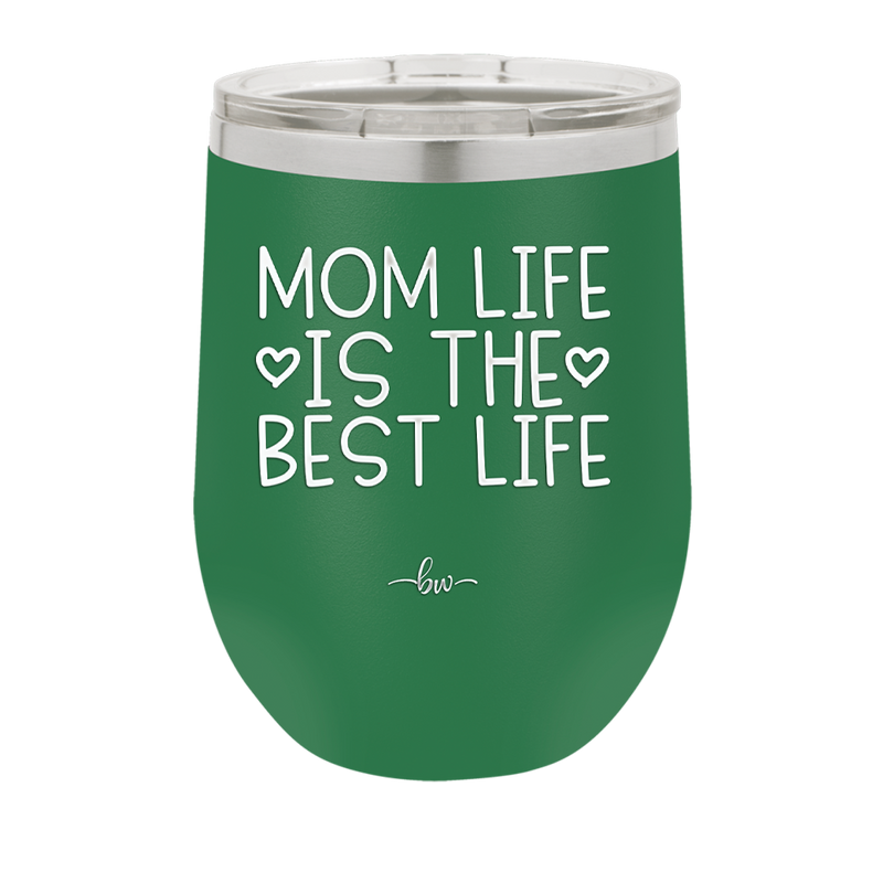 Mom Life is the Best Life - Laser Engraved Stainless Steel Drinkware - 1977 -
