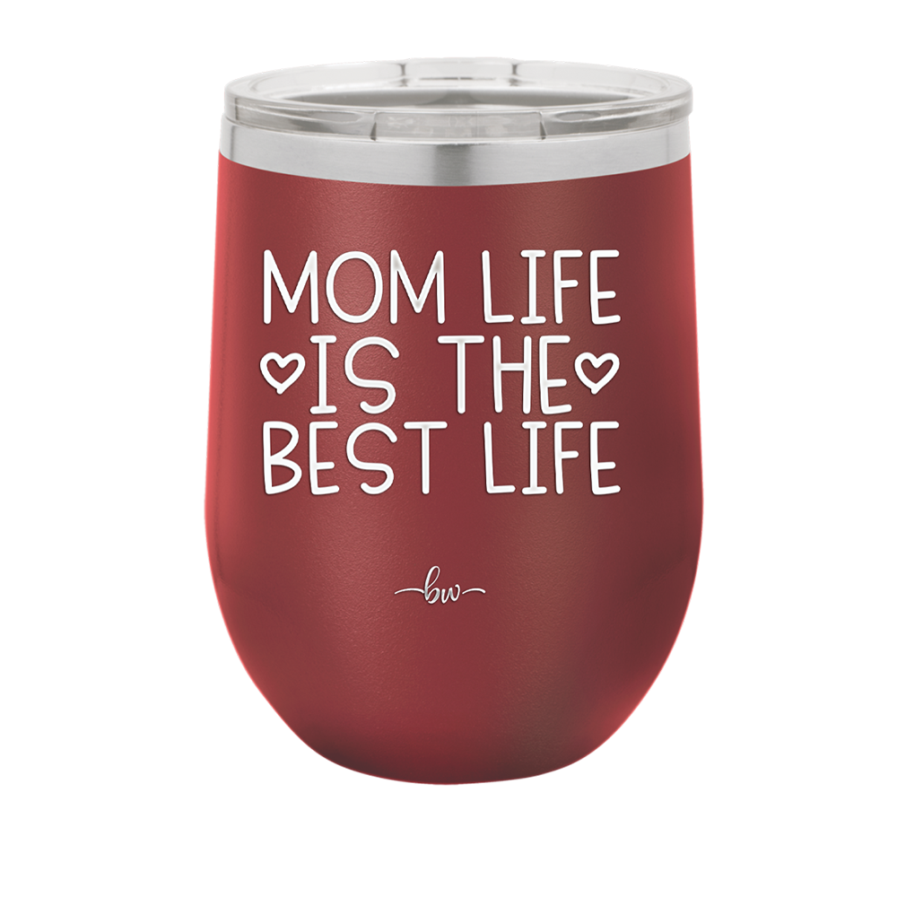 Mom Life is the Best Life - Laser Engraved Stainless Steel Drinkware - 1977 -