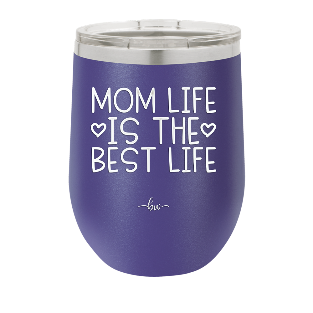 Mom Life is the Best Life - Laser Engraved Stainless Steel Drinkware - 1977 -