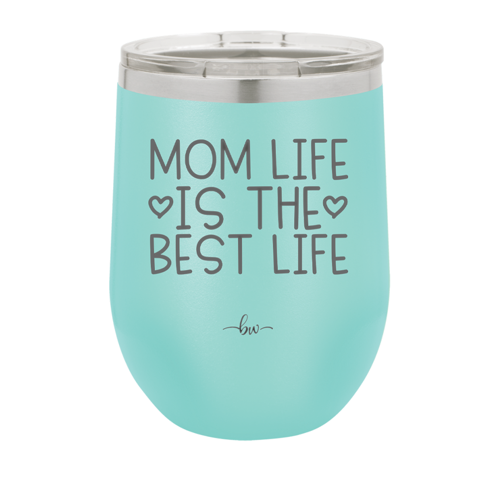 Mom Life is the Best Life - Laser Engraved Stainless Steel Drinkware - 1977 -