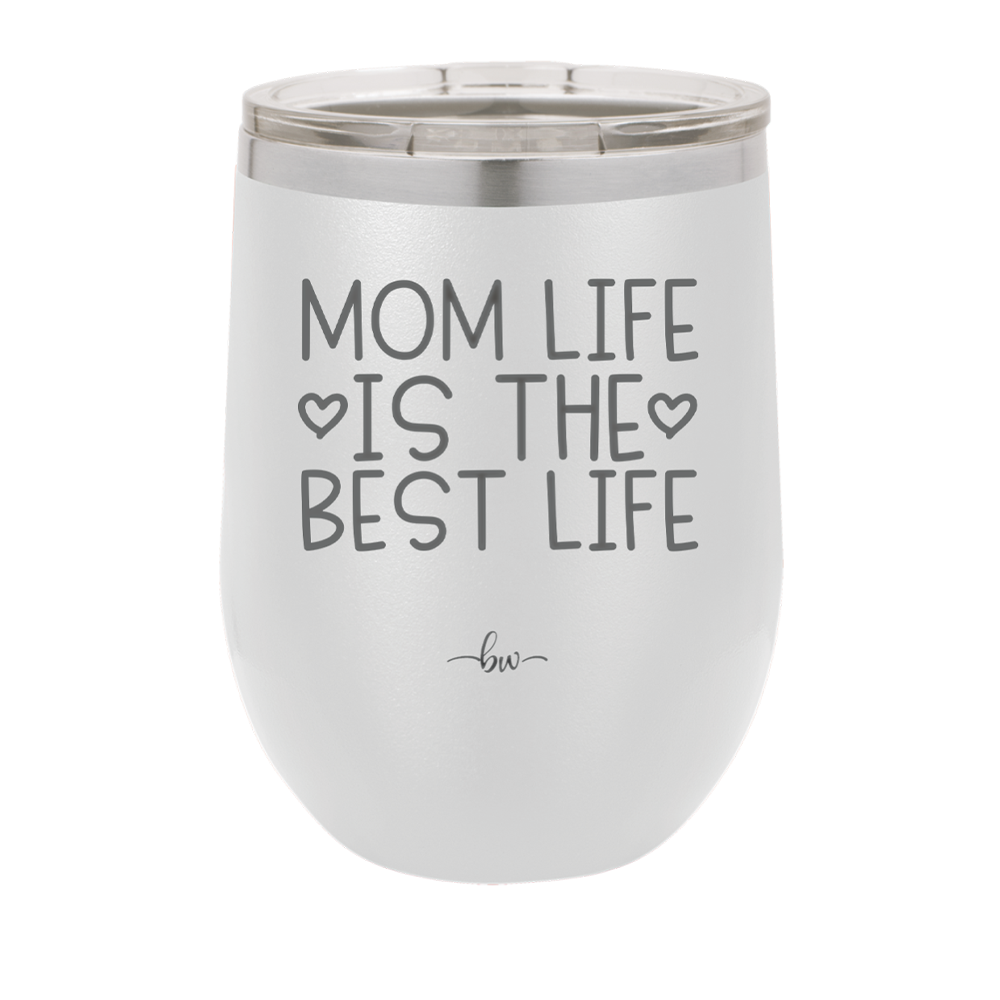Mom Life is the Best Life - Laser Engraved Stainless Steel Drinkware - 1977 -
