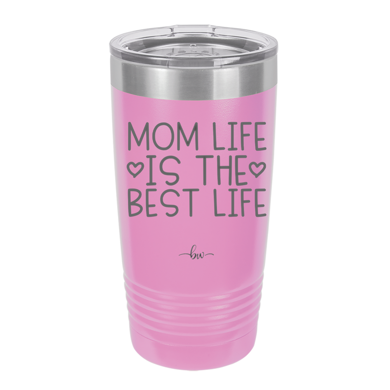 Mom Life is the Best Life - Laser Engraved Stainless Steel Drinkware - 1977 -
