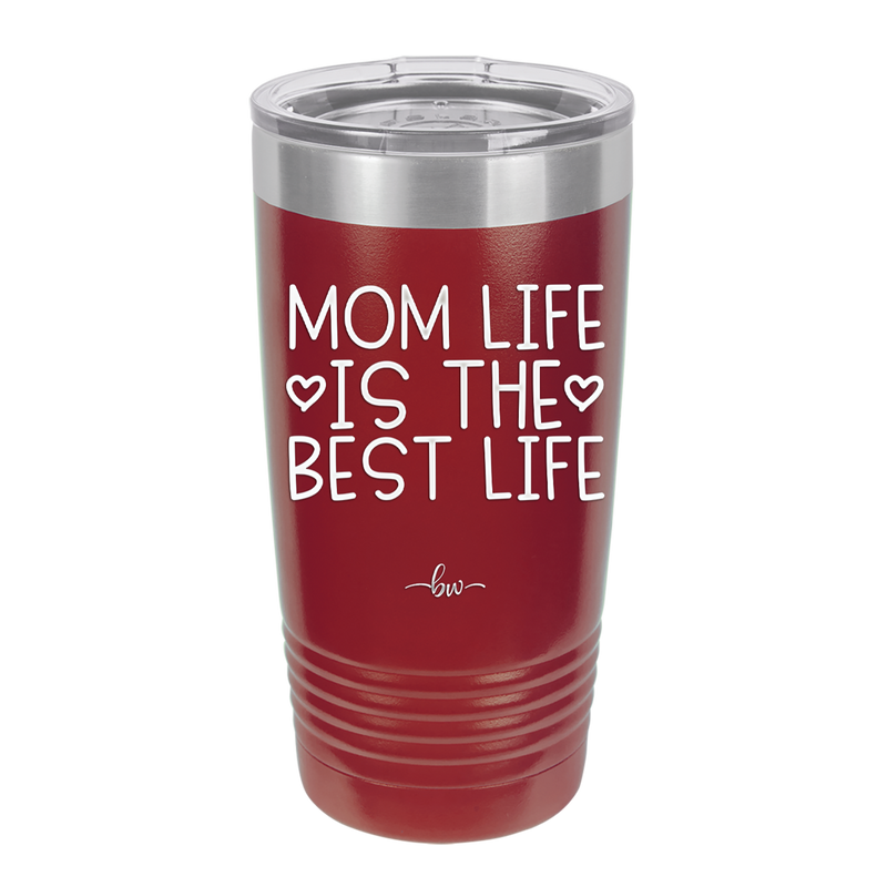 Mom Life is the Best Life - Laser Engraved Stainless Steel Drinkware - 1977 -