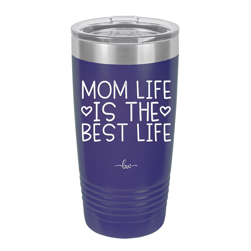 Mom Life is the Best Life - Laser Engraved Stainless Steel Drinkware - 1977 -