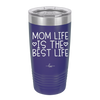 Mom Life is the Best Life - Laser Engraved Stainless Steel Drinkware - 1977 -