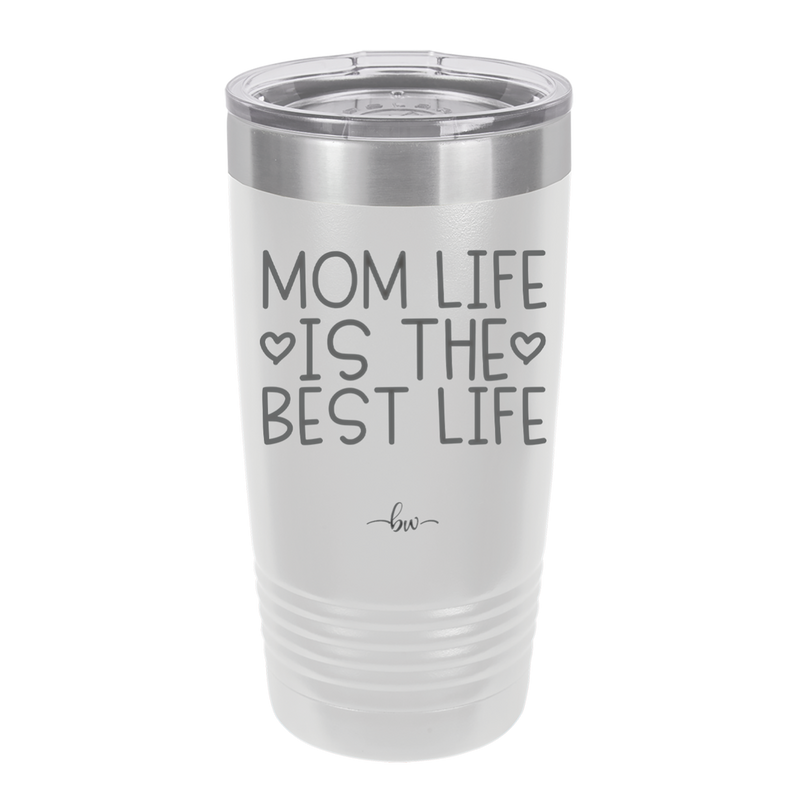 Mom Life is the Best Life - Laser Engraved Stainless Steel Drinkware - 1977 -