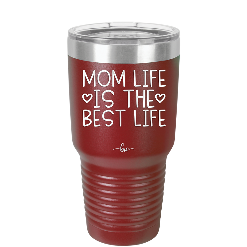 Mom Life is the Best Life - Laser Engraved Stainless Steel Drinkware - 1977 -