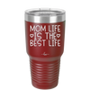 Mom Life is the Best Life - Laser Engraved Stainless Steel Drinkware - 1977 -